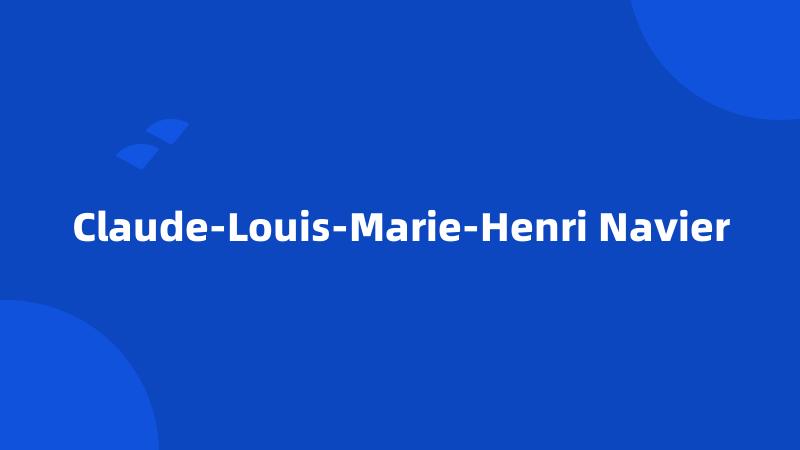 Claude-Louis-Marie-Henri Navier