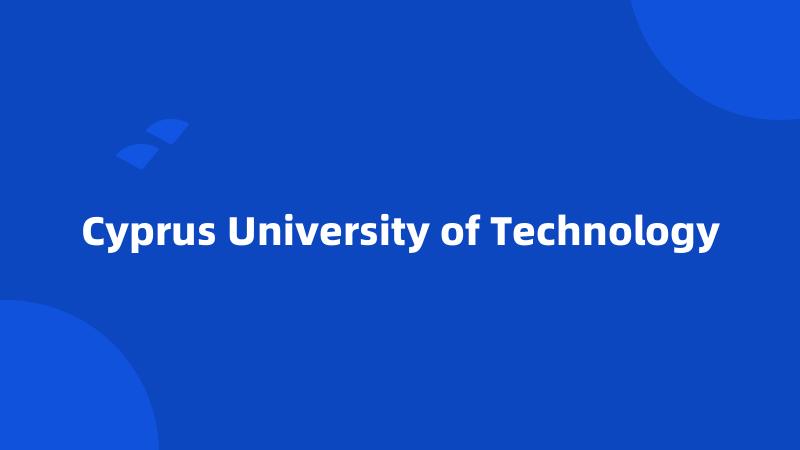 Cyprus University of Technology