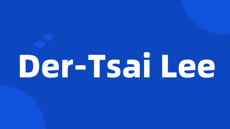 Der-Tsai Lee
