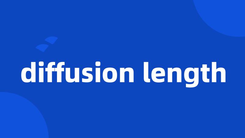 diffusion length