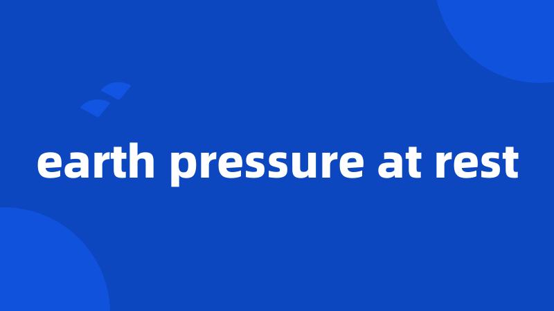 earth pressure at rest