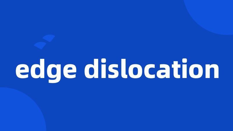 edge dislocation