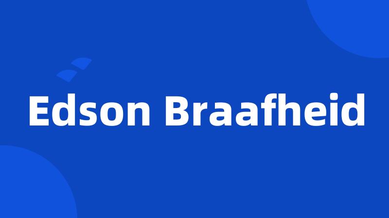 Edson Braafheid