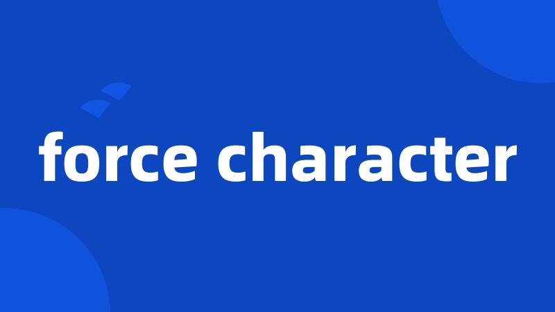 force character
