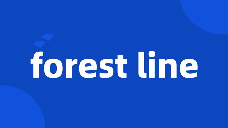 forest line