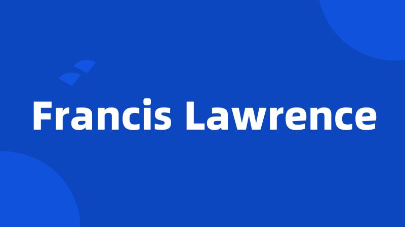 Francis Lawrence