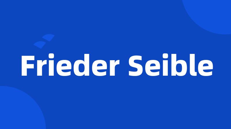 Frieder Seible
