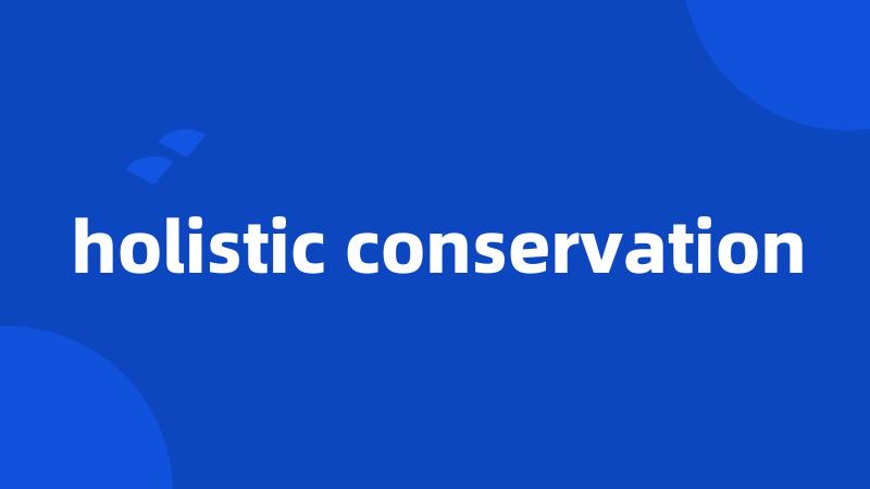 holistic conservation