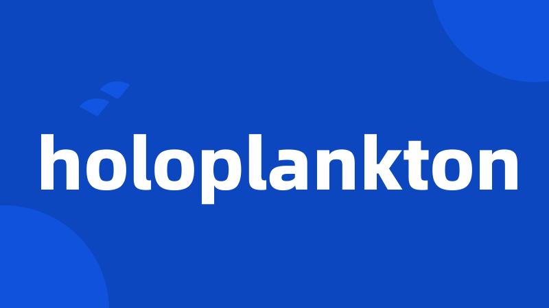 holoplankton
