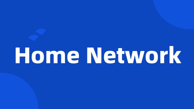 Home Network