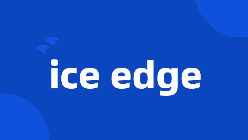 ice edge