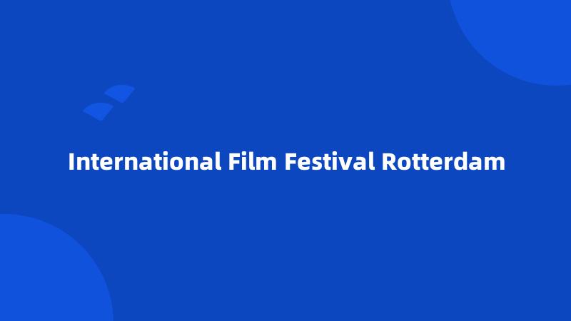 International Film Festival Rotterdam