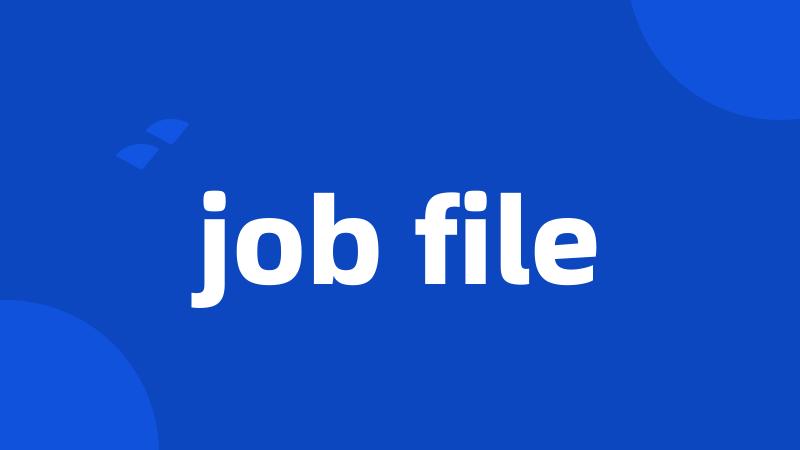 job file