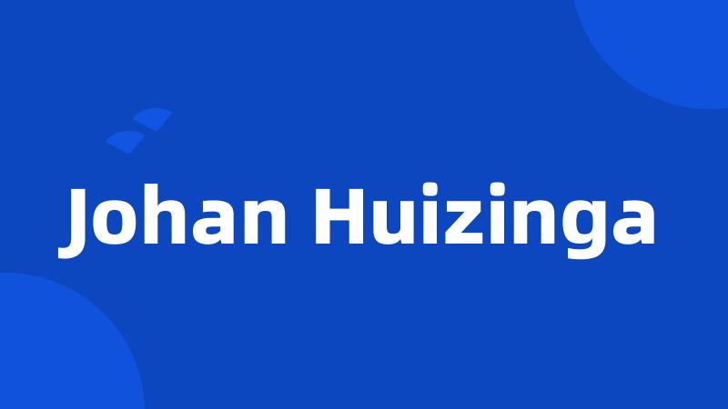 Johan Huizinga