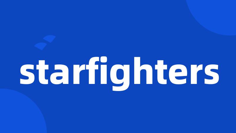 starfighters