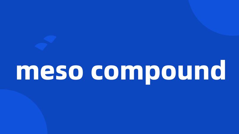meso compound