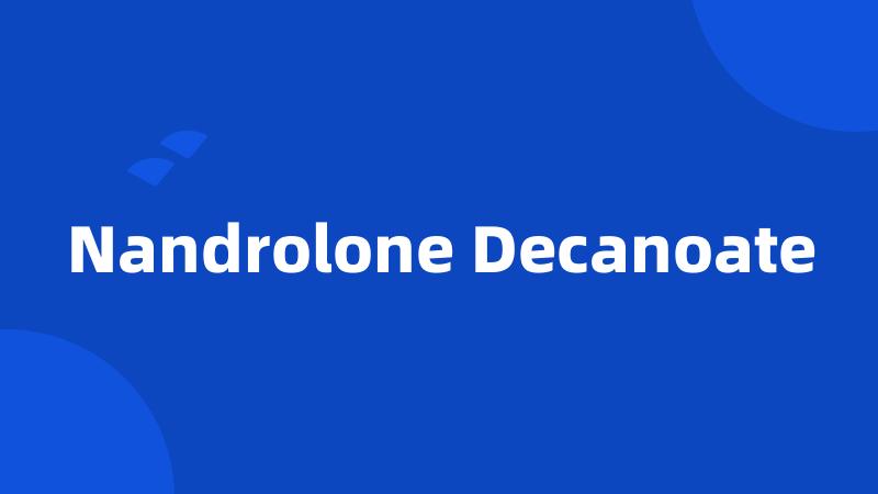 Nandrolone Decanoate