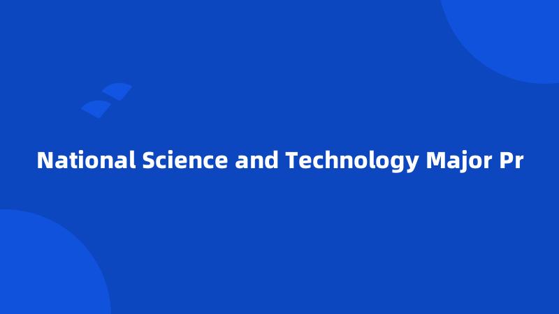 National Science and Technology Major Pr
