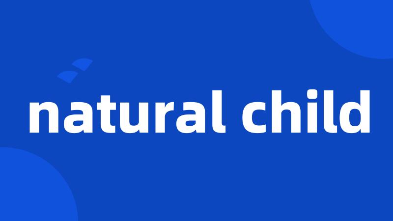 natural child