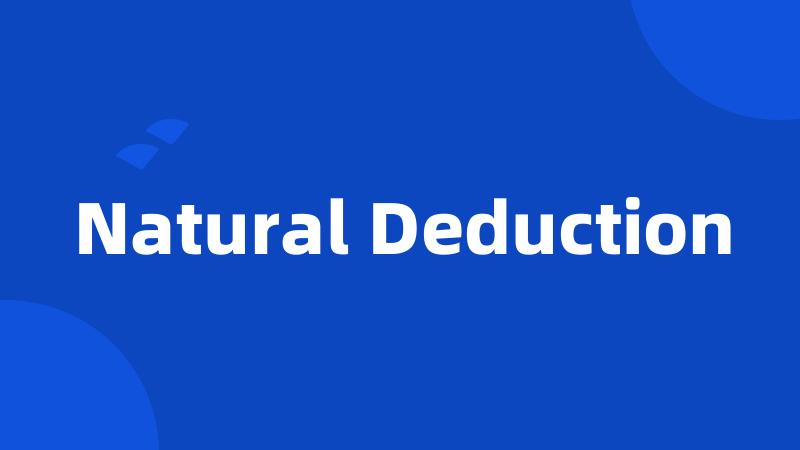 Natural Deduction