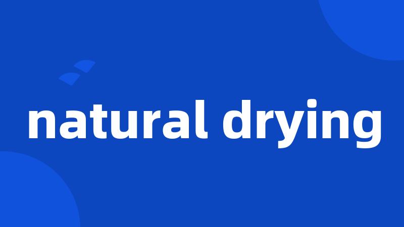 natural drying