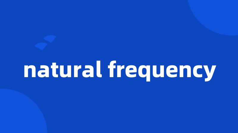 natural frequency