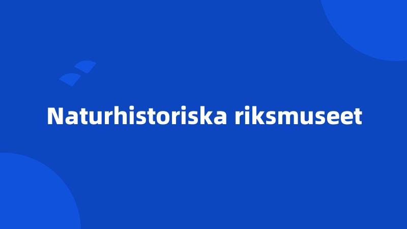 Naturhistoriska riksmuseet