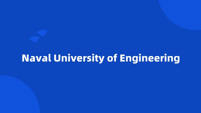 Naval University of Engineering