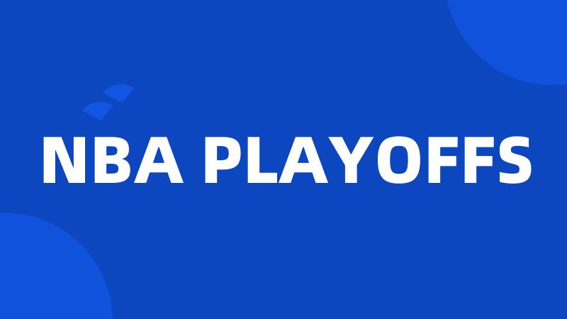 NBA PLAYOFFS