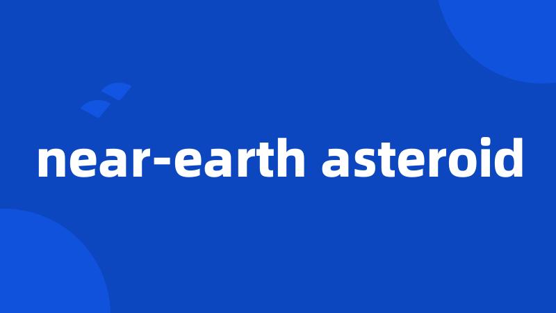 near-earth asteroid