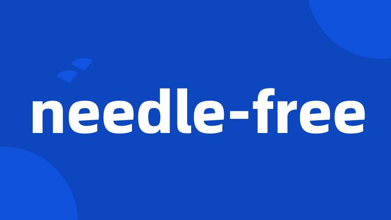 needle-free
