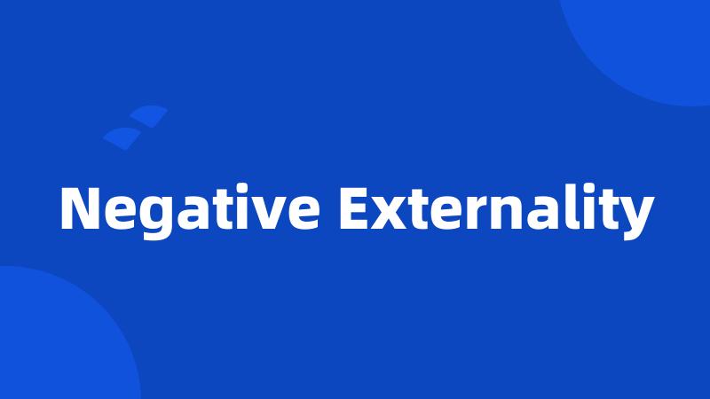 Negative Externality
