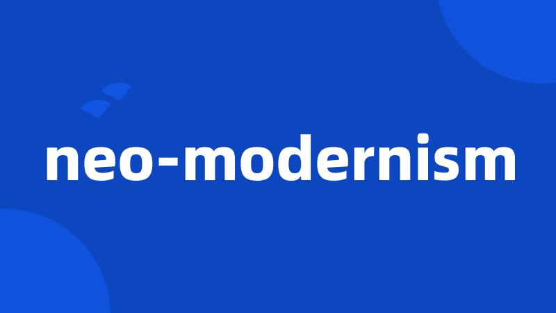 neo-modernism