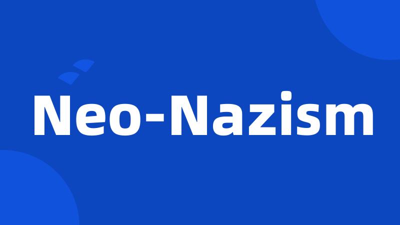 Neo-Nazism