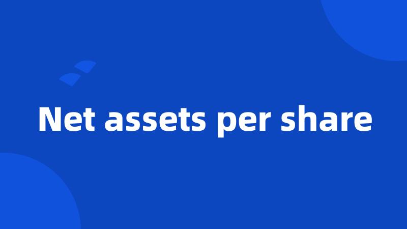 Net assets per share