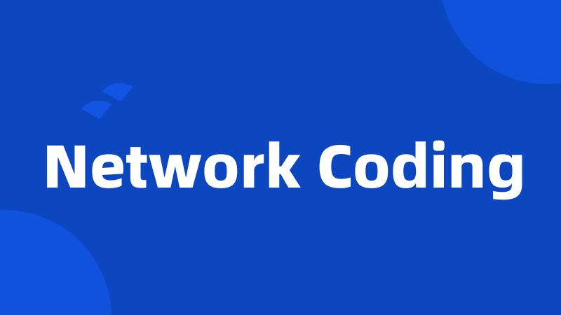 Network Coding
