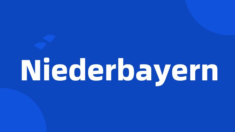 Niederbayern