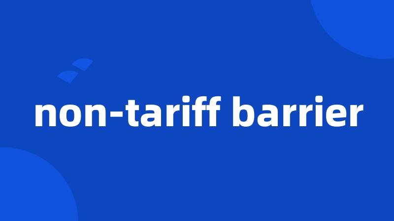 non-tariff barrier