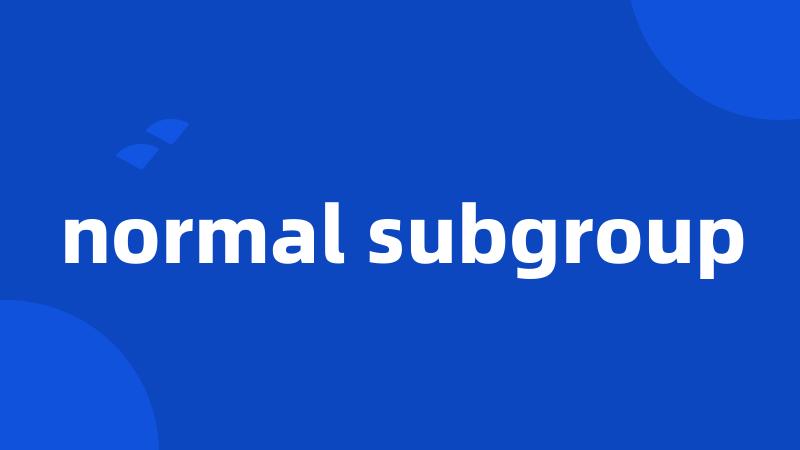 normal subgroup