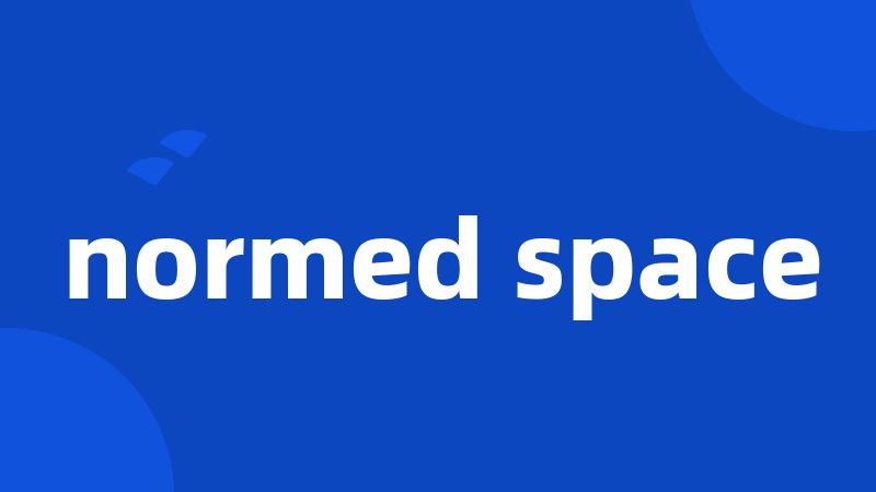 normed space