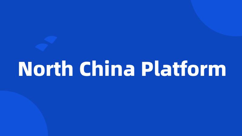 North China Platform
