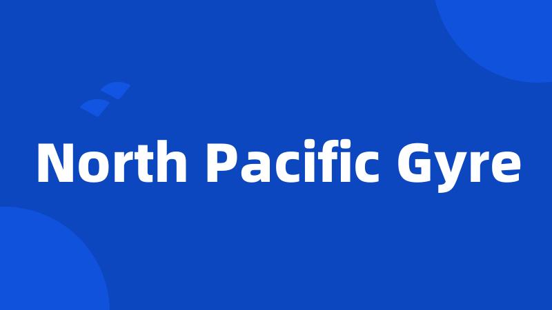 North Pacific Gyre