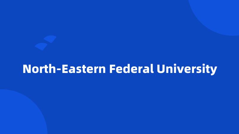 North-Eastern Federal University