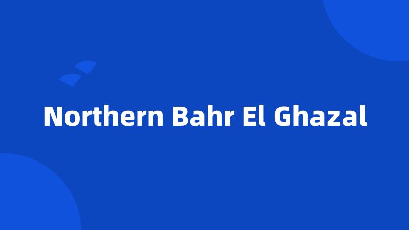 Northern Bahr El Ghazal