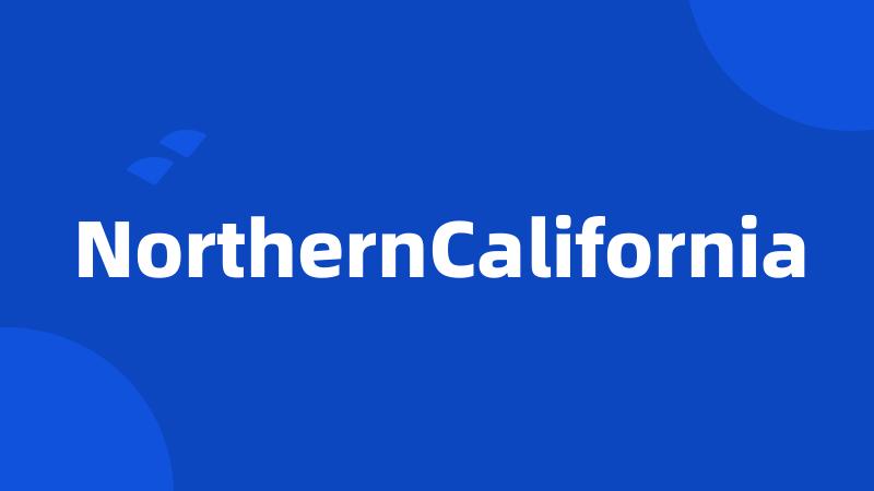 NorthernCalifornia