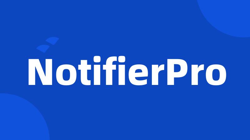 NotifierPro