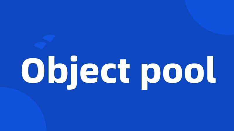 Object pool
