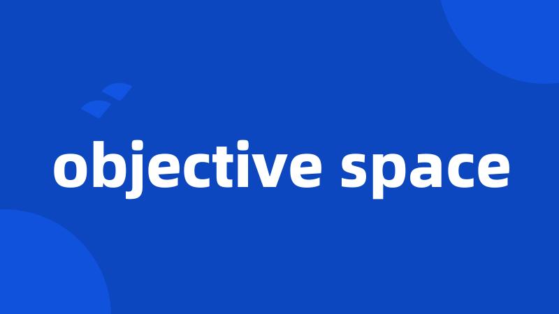objective space