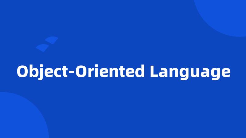 Object-Oriented Language
