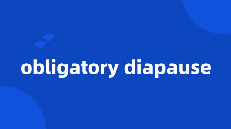 obligatory diapause